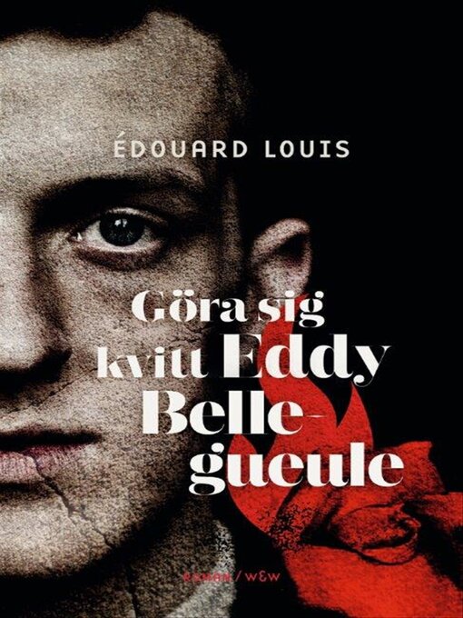 Titeldetaljer för Göra sig kvitt Eddy Bellegueule av Edouard Louis - Tillgänglig